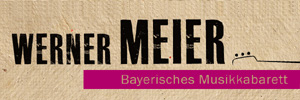 logo wernermeier.com
Werner Meier
Bayerisches Musikkabarett logo wernermeier.com
Werner Meier
Bayerisches Musikkabarett